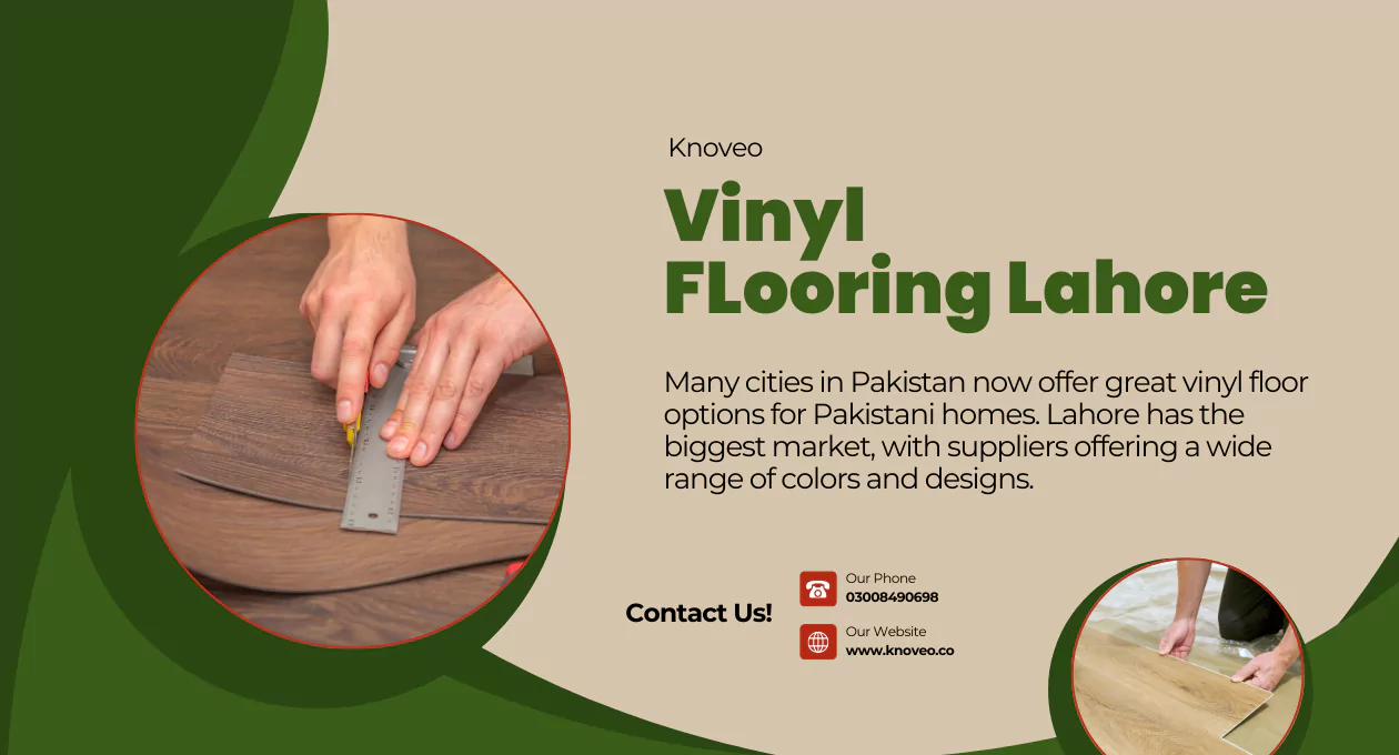 Knoveo Vinyl Flooring Lahore – Durable, Stylish, Affordable