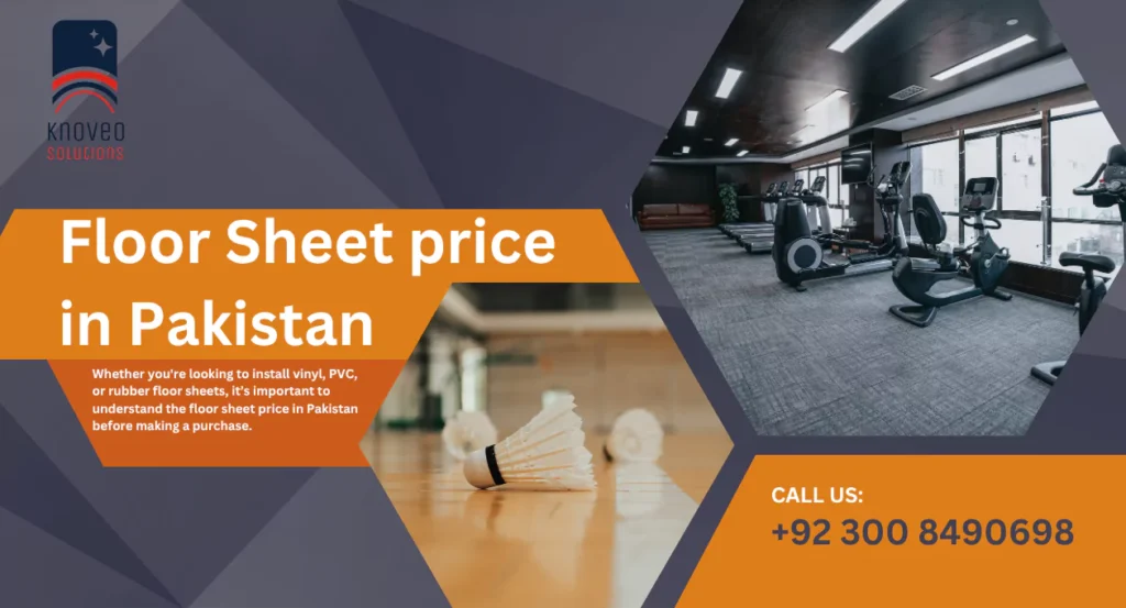 Floor Sheet Prices in Pakistan: Knoveo Sports Flooring & Prices 2025