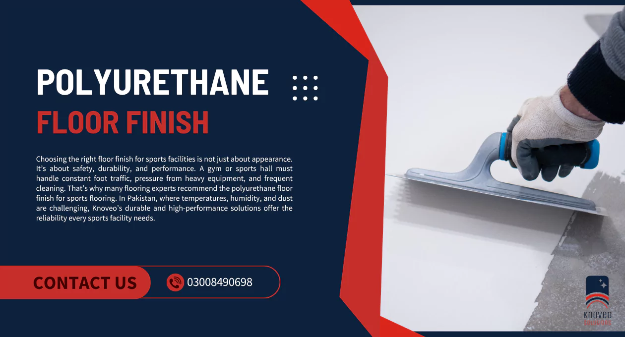 Polyurethane Floor Finish for Sports Flooring | Knoveo’s Durable & High-Performance Solutions
