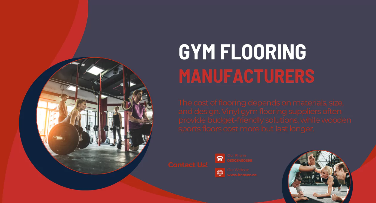 Top Gym Flooring Manufacturers for Premium Sports Floors – Why Knoveo Leads in Pakistan