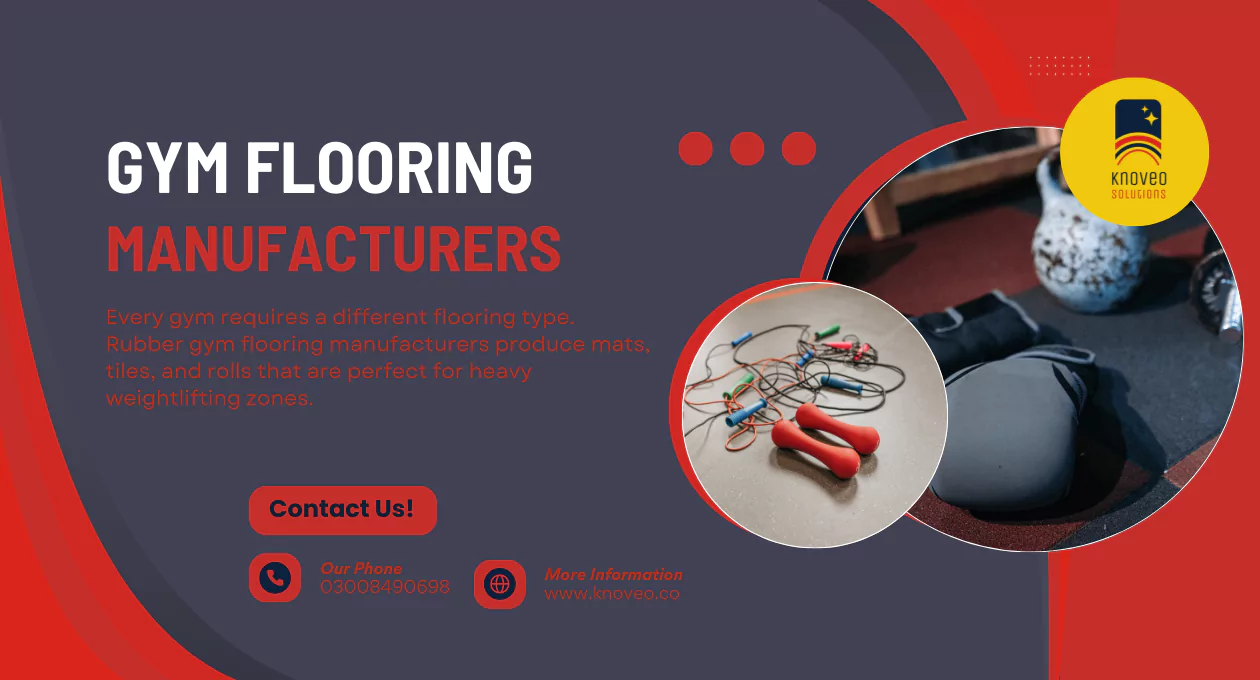 Top Gym Flooring Manufacturers for Premium Sports Floors – Why Knoveo Leads in Pakistan