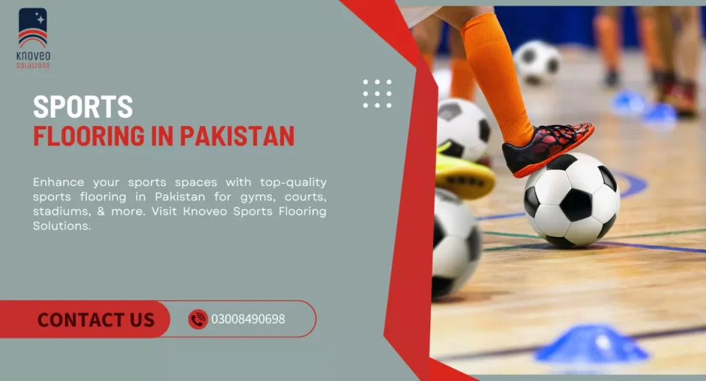 Sports Flooring in Pakistan - Knoveo Flooring Services